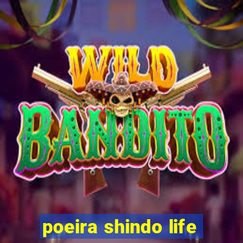 poeira shindo life